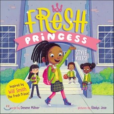 Fresh Princess: Style Rules! : Fashion Frenzy, Harpercollins Childrens Books