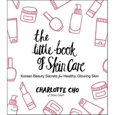 The Little Book of Skin Care:Korean Beauty Secrets for Healthy Glowing Skin, William Morrow & Company
