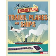 Awesome Engineering Trains Planes and Ships Hardcover, Capstone Press