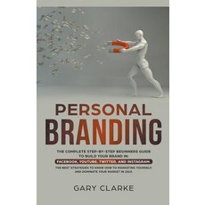 Personal Branding The Complete Step-by-Step Beginners Guide to Build Your Brand in Paperback, Social Media Academy, English, 9781393080244