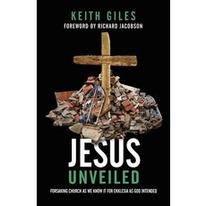 (영문도서) Jesus Unveiled: Forsaking Church as We Know It for Ekklesia as God Intended Paperback, Quoir, English, 9781938480423