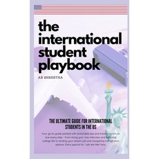 (영문도서) The International Student Playbook: The Ultimate Guide for International Studen... Paperback, Independently Published, English, 9798304827294