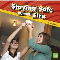 Staying Safe Around Fire Library Binding, Capstone Press