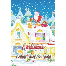 Christmas Coloring book for Adult: A Fun Adults Christmas Gift coloring Charming Houses Beautiful a... Paperback, Independently Published