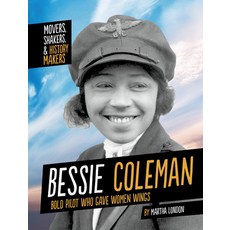 Bessie Coleman: Bold Pilot Who Gave Women Wings Paperback, Capstone Press
