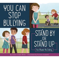 You Can Stop Bullying: Stand by or Stand Up? Hardcover, Amicus
