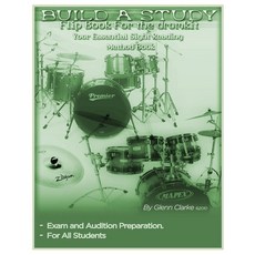 Build A Study Flip Book For The Drum Kit: Your Essential Sight Reading Book Paperback, Createspace Independent Publishing Platform