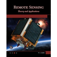 (영문도서) Remote Sensing: Theory and Applications Paperback, Mercury Learning and Inform..., English, 9781683927488