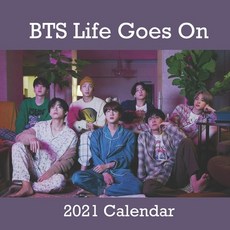 BTS Life Goes On 2021 calendar: BTS Life Goes On 2021 calendar: calendar 8.5x 8.5 glossy Calendar 20... Paperback, Independently Published, English, 9798568821366