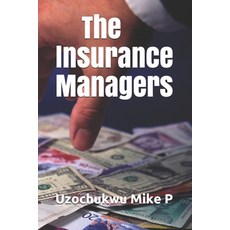 The Insurance Managers Paperback, Independently Published