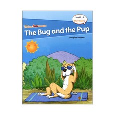 [파닉스 펀 리더스] Phonics Fun Readers 2-5 The Bug and the Pup (Short Vowel u)