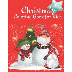 Christmas Coloring Book for Kids: Fun and Relaxing Children`s Christmas Gift for Toddlers & Kids- 60... Paperback, Independently Published, English, 9798563423510