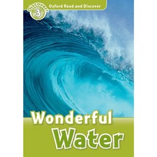 Read and Discover 3: Wonderful Water, OXFORDUNIVERSITYPRESS - 쉐어워터페트럴