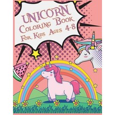 Unicorn Coloring Book For Kids Ages 4-8: Unicorn Coloring Book for Girls Paperback, Independently Published, English, 9798694986632