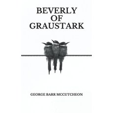 Beverly of Graustark Paperback, Independently Published