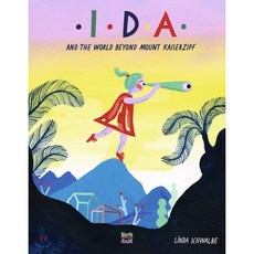 Ida and the World Beyond Mount Kaiserzipf Hardcover, Northsouth Books