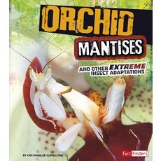 Orchid Mantises and Other Extreme Insect Adaptations Paperback, Capstone Press