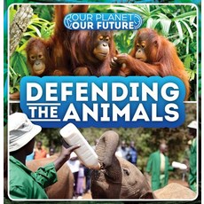 (영문도서) Defending the Animals Paperback, Cavendish Square Publishing, English, 9781502663498