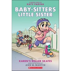 Karen's Roller Skates: A Graphic Novel (Baby-Sitters Little Sister #2): Volume 2, Graphix