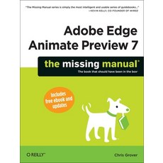 (영문도서) Adobe Edge Animate Preview 7: The Missing Manual Paperback, O'Reilly Media, English, 9781449342005