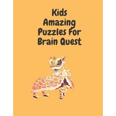 Kids Amazing Puzzles For Brain Quest Paperback, Independently Published -  가격 변동