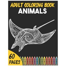 Adult Coloring Book Animals: Activity Animals Coloring Book for Adults Relaxation and Stress Relief ... Paperback, Independently Published