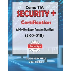 (영문도서) CompTIA Security+: All-in-One Exam Practice Questions (JK0-018) Paperback, Independently Published, English, 9798537318392
