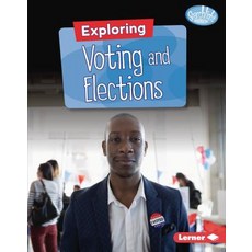 Exploring Voting and Elections Paperback, Lerner Publications (Tm), English, 9781541574816
