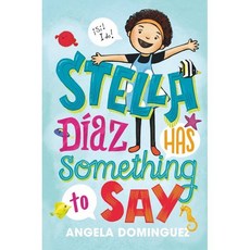 Stella Diaz #1 : Stella Díaz Has Something to Say, Square Fish