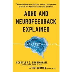 (영문도서) ADHD and Neurofeedback Explained Paperback, Independently Published, English, 9798479028014 - adasdvr