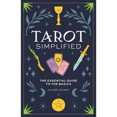 Tarot Simplified: The Essential Guide to the Basics : The Essential Guide to the Basics, Dey Street Books