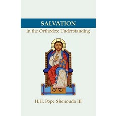 (영문도서)Salvation in the Orthodox Understanding Paperback, St. Mary & St. Moses Abbey ..., English, 9798894830155