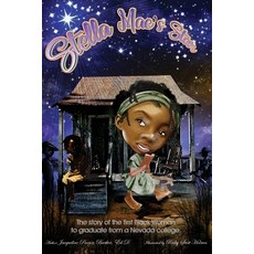 Stella Mae's Star: The story of the first Black Woman to graduate from a Nevada college. Paperback, Independently Published, English, 9798566700458