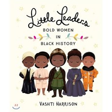 Little Leaders: Bold Women in Black History Hardcover, Little, Brown Books for Young Readers