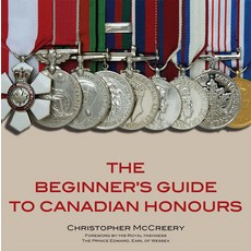 (영문도서) The Beginner's Guide to Canadian Honours Paperback, Dundurn Press, English, 9781550027488