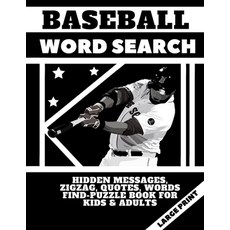 Baseball Word Search - Hidden Messages Zigzag Quotes Words Find - Puzzle Book for Kids & Adults -... Paperback, Independently Published