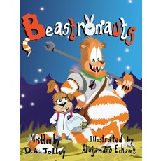 Beastronauts Hardcover, Maclaren-Cochrane Publishing, English, 9781643720173