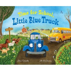Time for School Little Blue Truck: A Back to School Book for Kids, Clarion Books