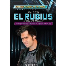 (영문도서) Rubén El Rubius Gundersen: Star Spanish Gamer with 6 Billion+ Views Paperback, Rosen Central, English, 9781725346093