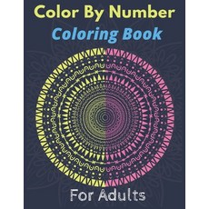 Large Print Adult Color By Number Coloring Book: Color by Number
