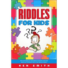 Riddles for Kids: 400 Fun Riddles and Brain Teasers for Kids Ages 4-8 to Enjoy with the Whole Family Paperback, Independently Published, English, 9798550946527