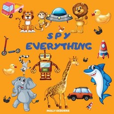 Spy Everything: ABC Guessing Game Picture Book - I Spy With My Little Eye Everything from A to Z - S... Paperback, Molly Osborne, English, 9781716369261