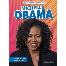 Michelle Obama: Advocate and Role Model Library Binding, Bearport Books, English, 9781647477196