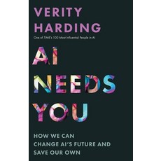 (영문도서) AI Needs You: How We Can Change Ai's Future and Save Our Own Hardcover, Princeton University Press, English, 9780691244877