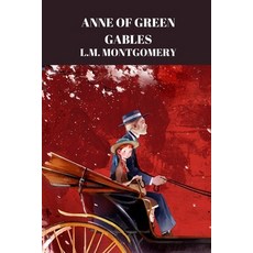 Anne of Green Gables Paperback, Independently Published, English, 9798561295133