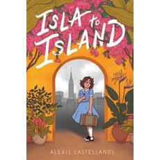 (영문도서) Isla to Island Hardcover, Atheneum Books for Young Re..., English, 9781534469242