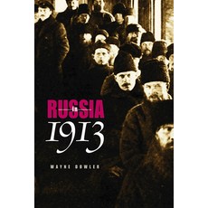 (영문도서) Russia in 1913 Paperback, Northern Illinois Universit..., English, 9780875806877