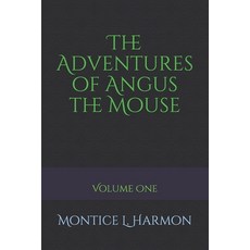 The Adventures of Angus the Mouse Paperback, Bosswriterpublishing, English, 9782525372657