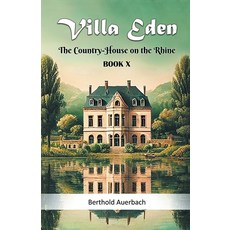 (영문도서) Villa Eden The Country-House on the Rhine Book X Paperback, Double 9 Books, English, 9789368092254