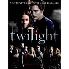 The Twilight : The Complete Illustrated Movie Companion, Little Brown & Company